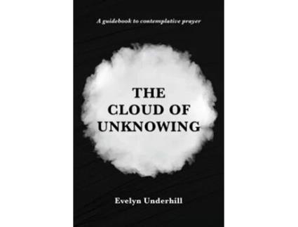 Livro The Cloud Of Unknowing De Evelyn Underhill (inglês)