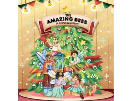 Livro The Amazing Bees, A Christmas Story De Amazing Bees (inglês - Capa Dura)