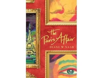 Livro The Paris Affair de Diane W Naab (Inglês)