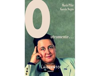Livro Outramente Da Editorial Laiovento, S.l. De María Pilar García Negro (inglês)