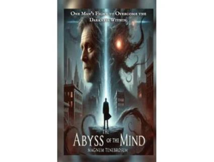 Livro The Abyss of the Mind de Magnum Tenebrosum (Inglês)