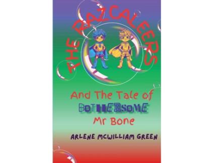 Livro The Razcaleers and The Tale of Bothersome Mr Bone de Arlene McWilliam Green (Inglês)