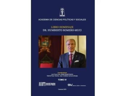 Livro HOMENAJE AL DR. HUMBERTO ROMERO MUCI, TOMO IV de Rafael Badell Madrid (Espanhol)