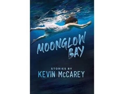 Livro Moonglow Bay De Kevin Mccarey (inglês - Capa Dura)