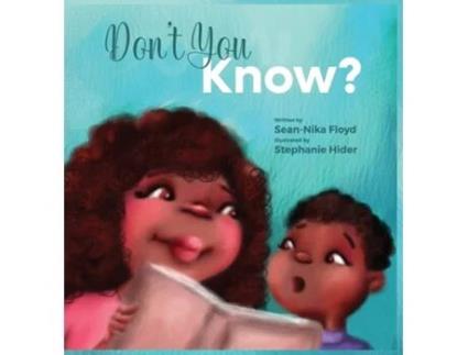 Livro Dont You Know De Sean-nika Floyd (inglês - Capa Dura)