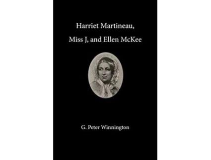 Livro Harriet Martineau, Miss J, And Ellen Mckee De G Peter Winnington (inglês)