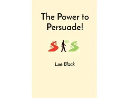 Livro The Power to Persuade! de Lee Black (Inglês)