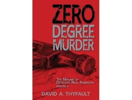 Livro Zero Degree Murder De David A Thyfault (inglês)