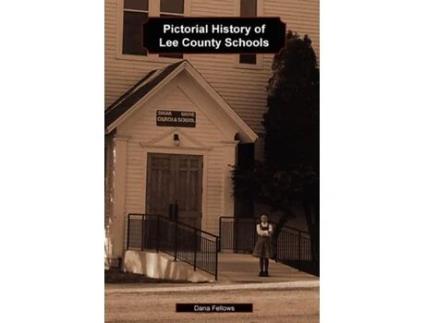 Livro Pictorial History of Lee County Schools Dana Fellows (Inglês)