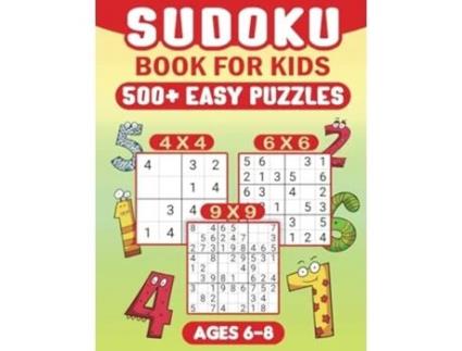 Livro Sudoku for Kids Ages 6-8 500 Fun and Educational Easy Puzzles for Young Minds With Solutions. de Fairyland Books (Inglês)