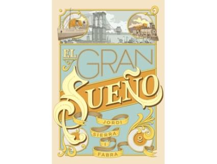 Livro El Gran Sueño Da Editorial Loqueleo De Jordi Sierra I Fabra (espanhol)