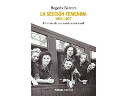 Livro La Sección Femenina, 1934-1977 Da Editorial Alianza De Begoña Barrera (espanhol)