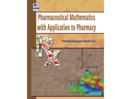 Livro Pharmaceutical Mathematics With Application To Pharmacy De D H Panchaksharappa Gowda (inglês - Capa Dura)