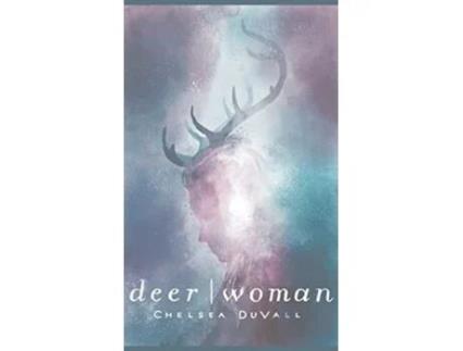 Livro Deer Woman de Chelsea Duvall (Inglês - Capa Dura)