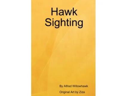 Livro Hawk Sightings Alfred Willowhawk (Inglês)