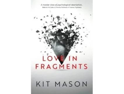 Livro Love In Fragments De Kit Mason (inglês)