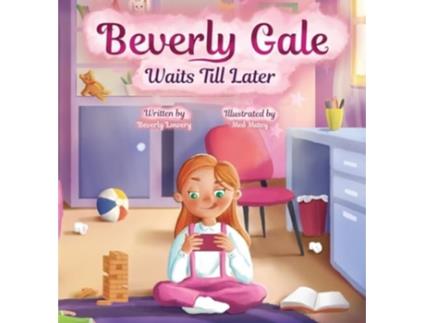 Livro Beverly Gale Waits Till Later Waits Till Later de Beverly G Lowery (Inglês)