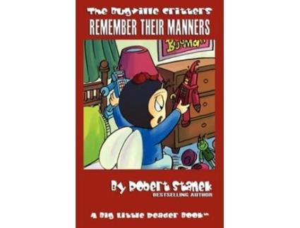 Livro Bugville Critters Remember Their Manners De Robert Stanek (inglês)