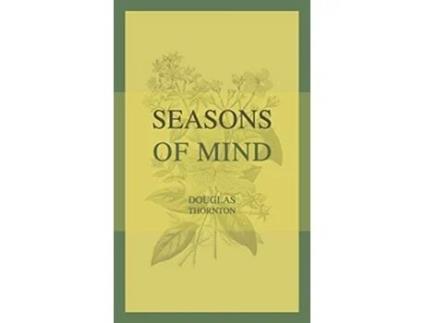 Livro Seasons Of Mind de Douglas Thornton (Inglês)