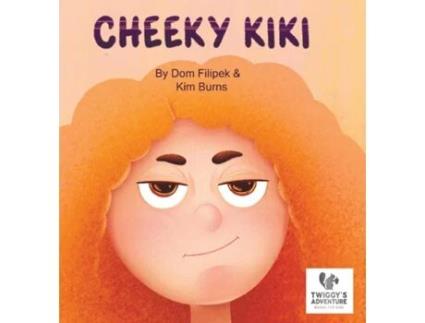 Livro Cheeky Kiki Learns To Be Kind de Kim Burns (Inglês)