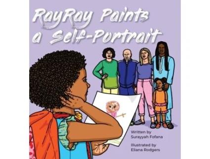 Livro RayRay Paints a Self Portrait Surayyah Fofana (Inglês)