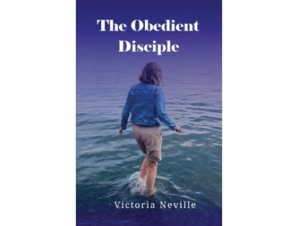 Livro The Obedient Disciple de Victoria Neville (Inglês)