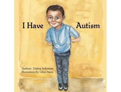 Livro I Have Autism Debra Soloman (Inglês)