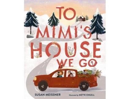 Livro To Mimis House We Go De Susan Meissner (inglês)