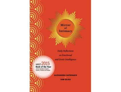 Livro Mirror of Intimacy: Daily Reflections on Emotional and Erotic Intelligence Alexandra Katehakis, Tom Bliss (Inglês)