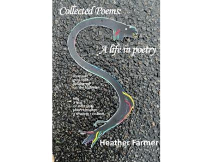 Livro Collected Poems A Life In Poetry De Heather Farmer (inglês)