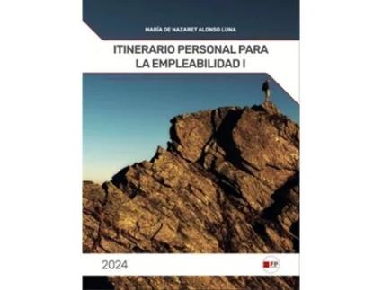 Livro Itinerario Personal Para La Empleabilidad I Da Editorial Fpestudios De María De Nazaret Álvaro Luna (espanhol)