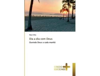 Livro Dia A Dia Com Deus De Neuci Silva (português)