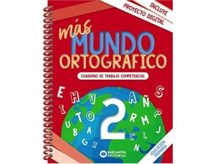 Livro Más Mundo Ortográfico 2 Da Editorial Barcanova De Montserrat Camps E Lluïsa Serra (espanhol)