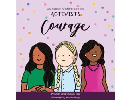 Livro Activists Courage De Shawn Tan E Priscilla Tan (inglês - Capa Dura)
