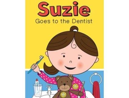 Livro Suzie Goes To The Dentist De Charlotte Olson (inglês)