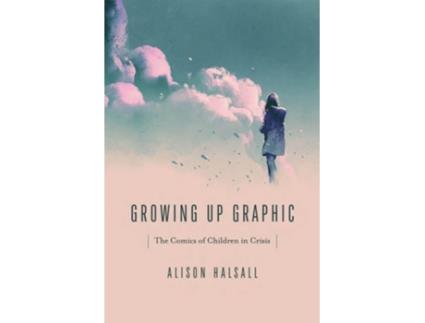 Livro Growing Up Graphic de Alison Halsall (Inglês)