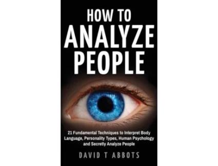 Livro How To Analyze People De David T Abbots (inglês - Capa Dura)