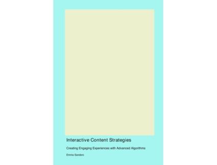 Livro Interactive Content Strategies de Emma Sanders (Inglês)