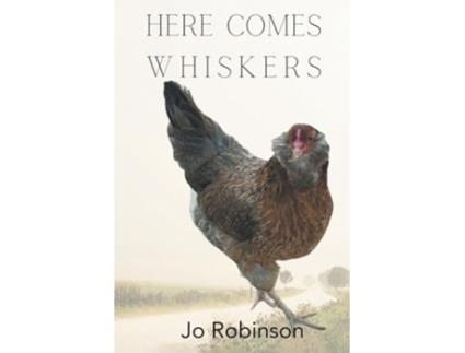 Livro Here Comes Whiskers de Jo Robinson (Inglês)