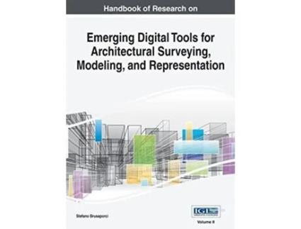 Livro Handbook Of Research On Emerging Digital Tools For Architectural Surveying, Modeling, And Representation, Vol 2 De Stefano Brusaporci (inglês)