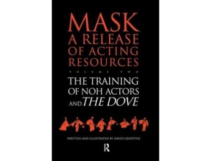 Livro The Training of Noh Actors and The Dove de David Griffiths (Inglês - Capa Dura)