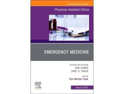 Livro Emergency Medicine, An Issue Of Physician Assistant Clinics De Dan Tzizik (inglês)