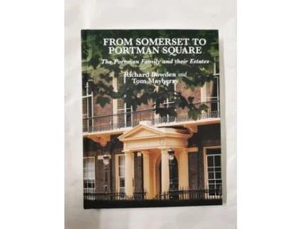 Livro From Somerset To Portman Square De Richard Bowden (inglês - Capa Dura)