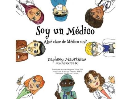 Livro Soy Un Doctor ¿qué Tipo De Doctor Soy? De Daphney Maurisseau (inglês)