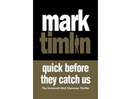 Livro Quick Before They Catch Us de Mark Timlin (Inglês)
