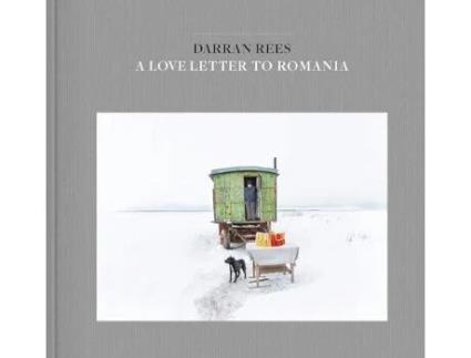 Livro A Love Letter To Romania De Darran Rees (inglês)