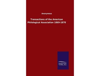 Livro Transactions Of The American Philological Association 1869-1870 De Ohne Autor (inglês - Capa Dura)