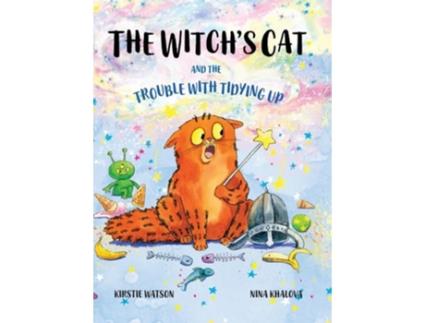 Livro The Witchs Cat and The Trouble With Tidying Up de Kirstie Watson (Inglês - Capa Dura)