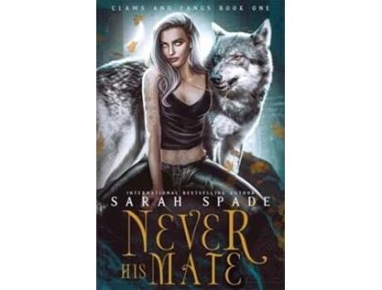 Livro Never His Mate de Sarah Spade (Inglês)