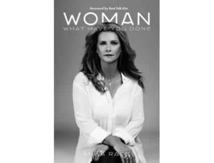 Livro Woman What Have You Done de Mika Race (Inglês)